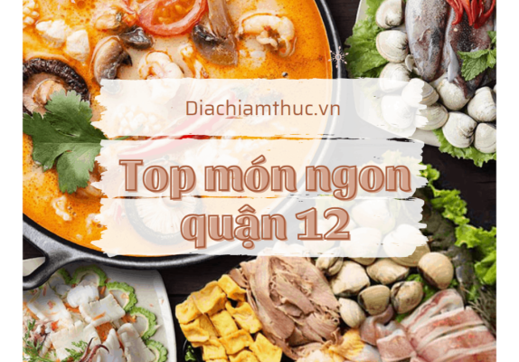 Top #20 quán ăn trưa Quận 12 (TP. HCM) ĂN LÀ NGHIỀN!